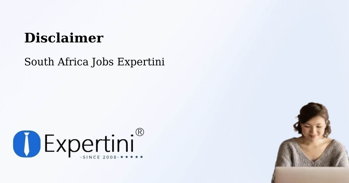 Disclaimer – Ermelo - South Africa Jobs Expertini