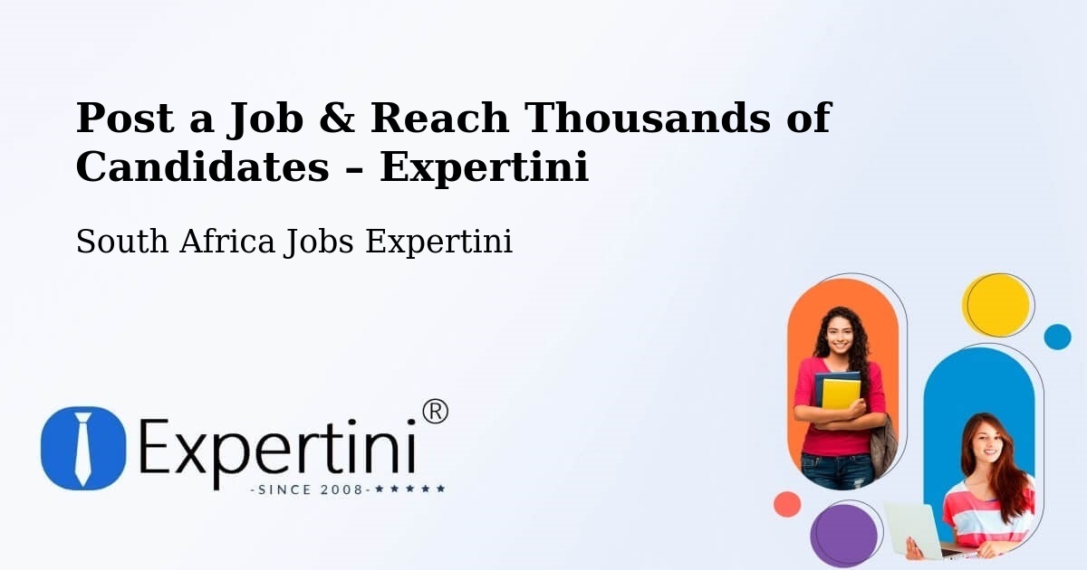 Post a Job in Ermelo – Hire the Right Talent - Ermelo, South Africa Jobs Expertini