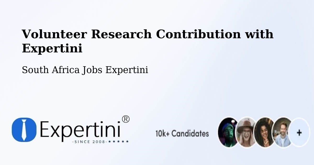 Volunteer Research Contribution Program – Ermelo - South Africa Jobs Expertini